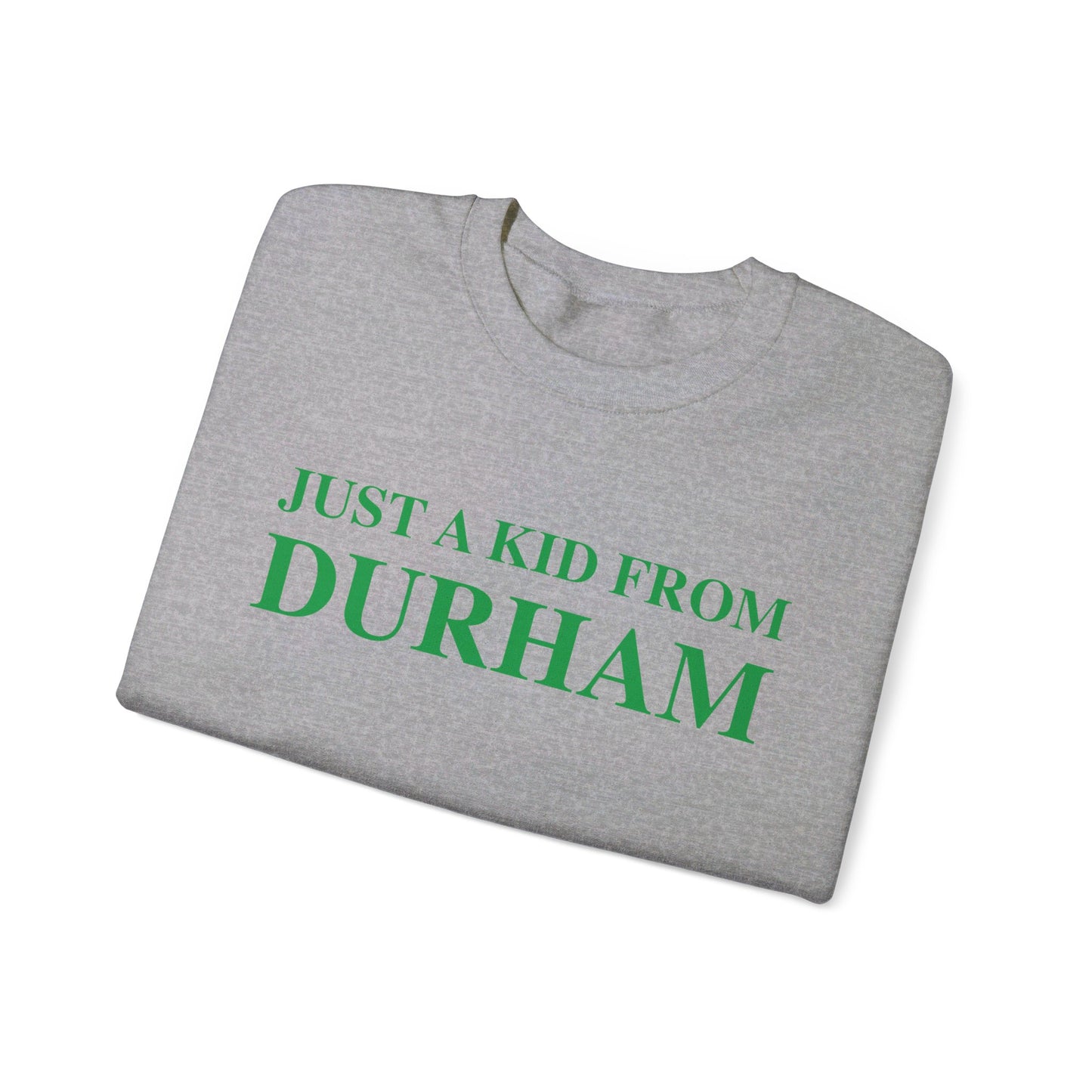 Just a kid from Durham Unisex Heavy Blend™ Crewneck Sweatshirt