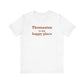 Thomaston is My Happy Place Jersey Short Sleeve T-Shirt