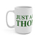 Just a kid from Thompson Mug 15oz