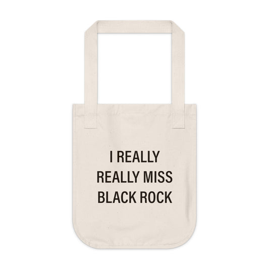 I Really Really Miss Black Rock Organic Canvas Tote Bag