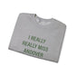 I Really Really Miss Andover Unisex Heavy Blend™ Crewneck Sweatshirt