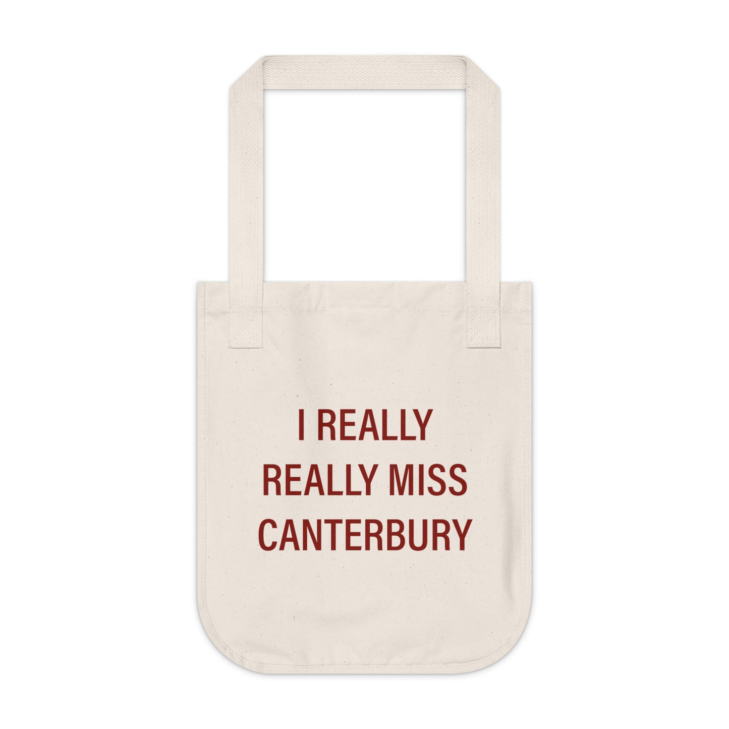 I Really Really Miss Canterbury Organic Canvas Tote Bag