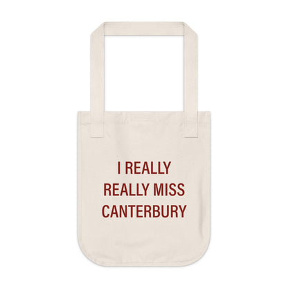 I Really Really Miss Canterbury Organic Canvas Tote Bag