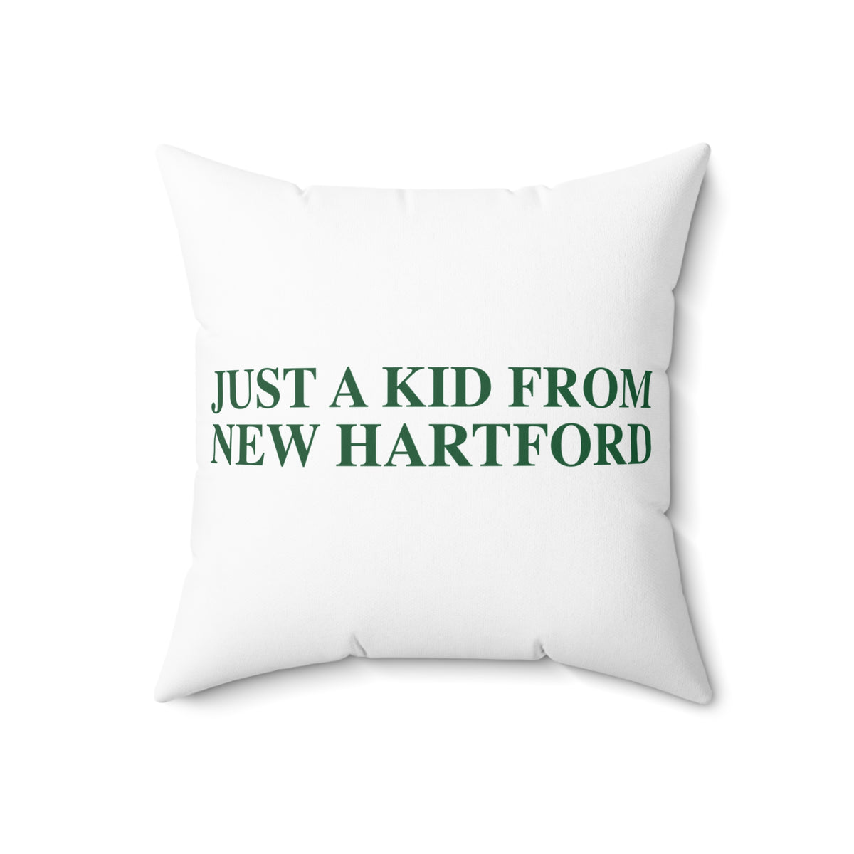 Just a kid from New Hartford Polyester Square Pillow