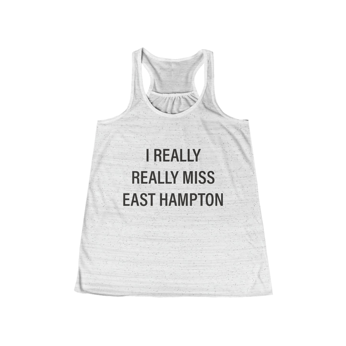 I Really Really Miss East Hampton Women's Flowy Racerback Tank