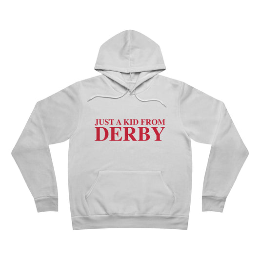 Just a kid from Derby Unisex Sponge Fleece Pullover Hoodie