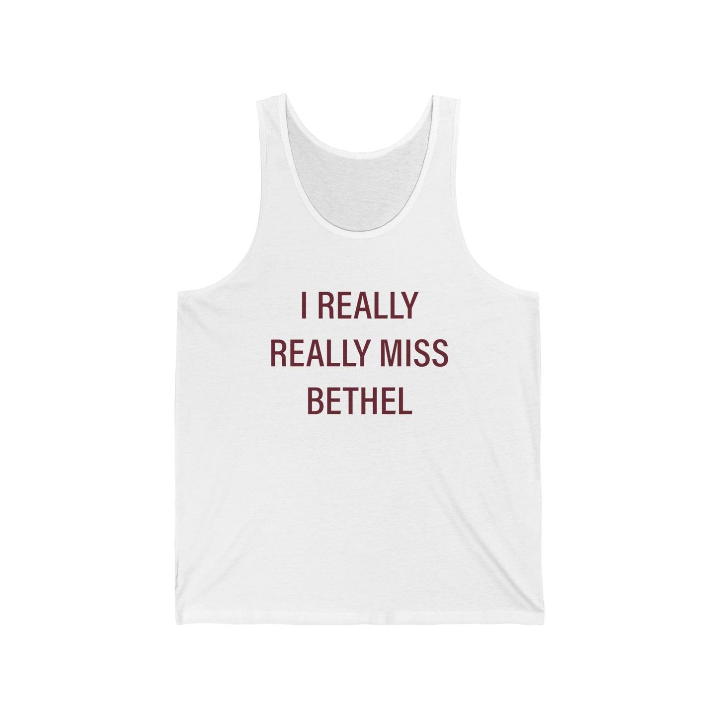 I Really Really Miss Bethel Unisex Jersey Tank Top