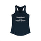 Stratfield Is My Happy Place Women's Ideal Racerback Tank