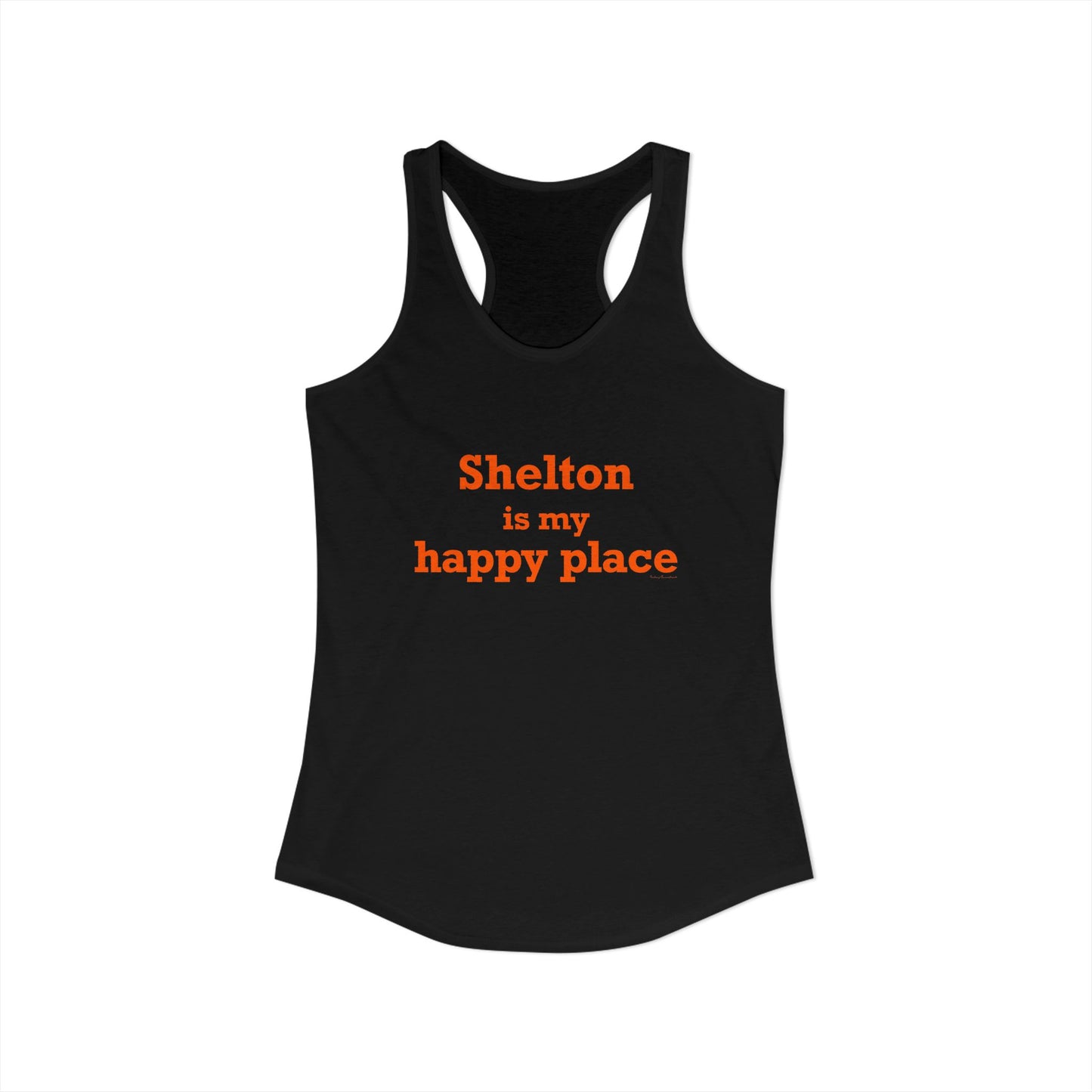 Shelton Is My Happy Place Women's Ideal Racerback Tank Top