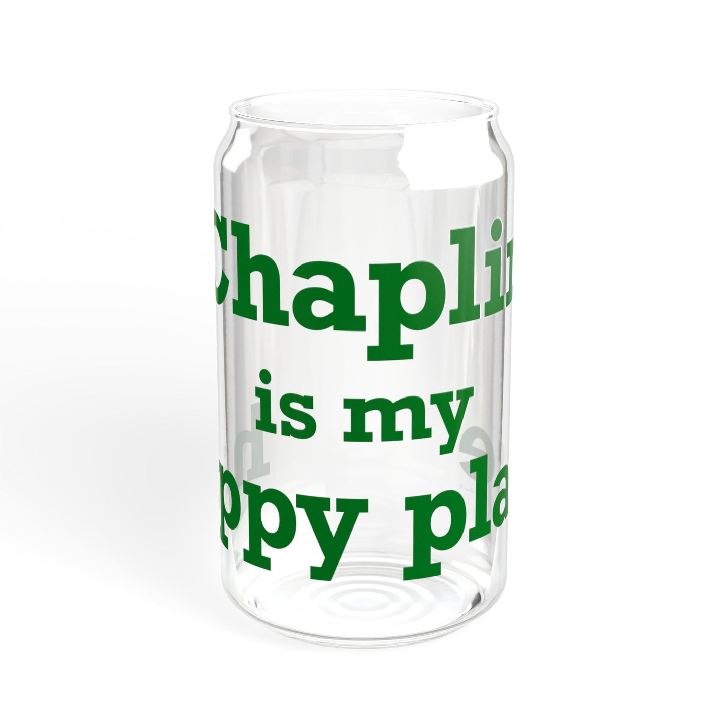 Chaplin is My Happy Place Sipper Glass, 16oz