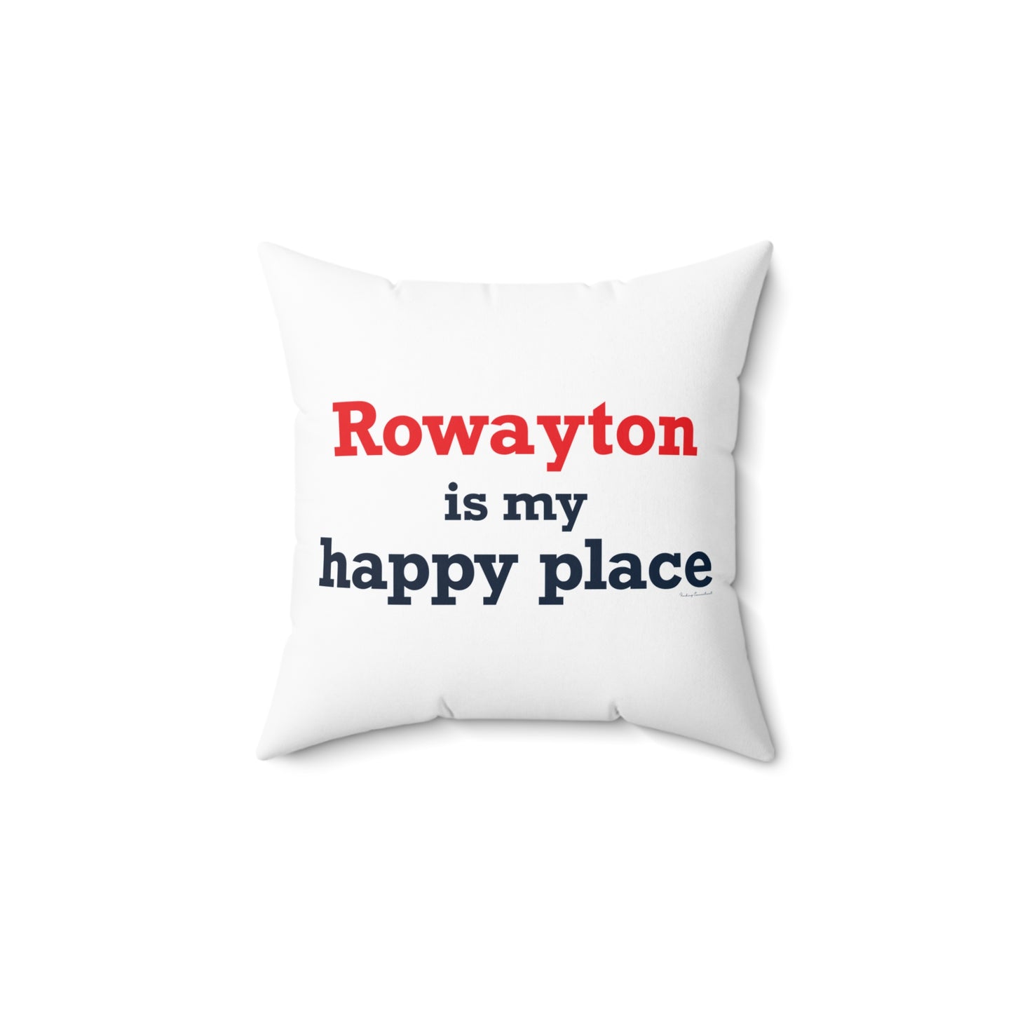 Rowayton is My Happy Place Spun Polyester Square Pillow
