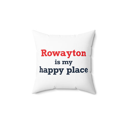 Rowayton is My Happy Place Spun Polyester Square Pillow