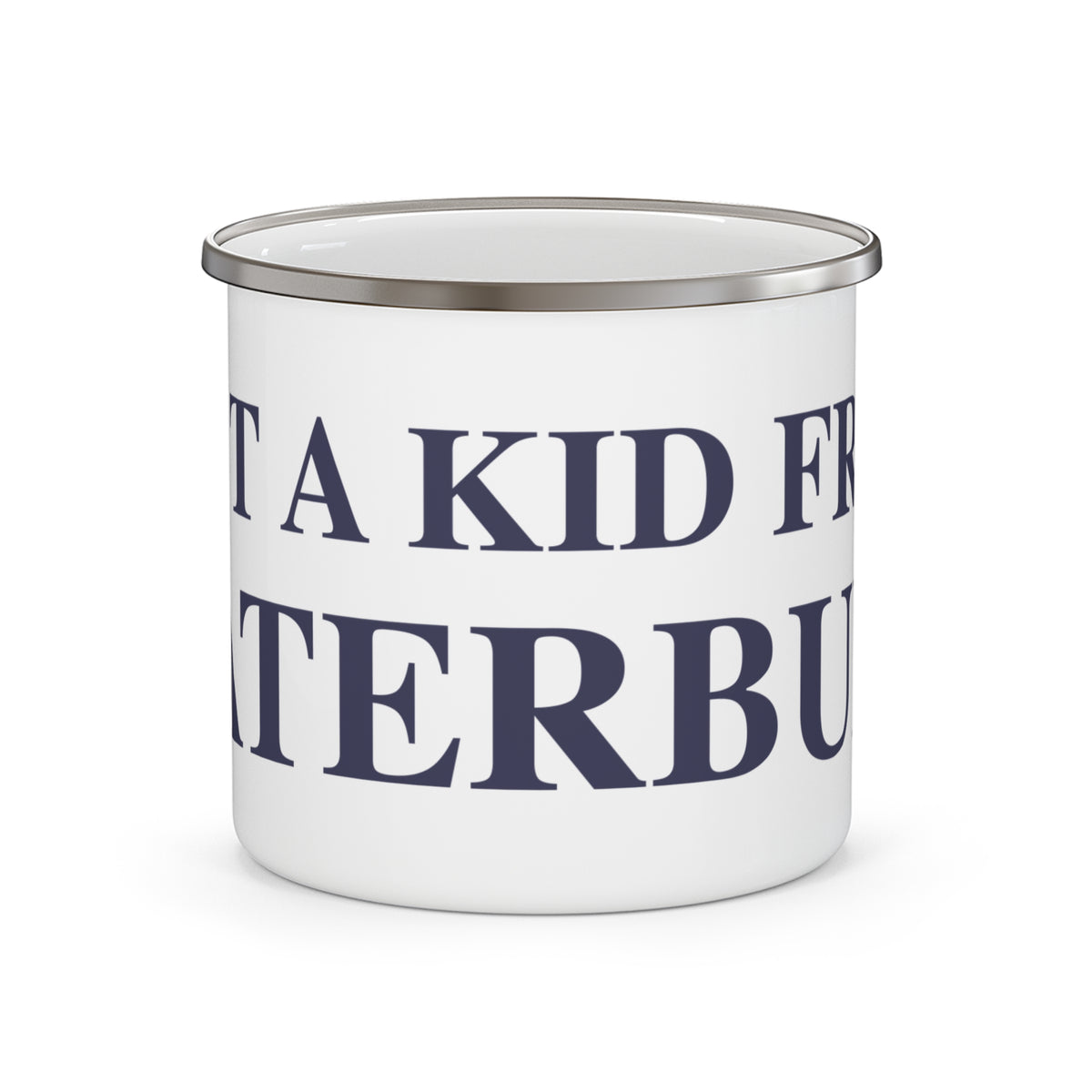 Just a kid from Waterbury Enamel Camping Mug