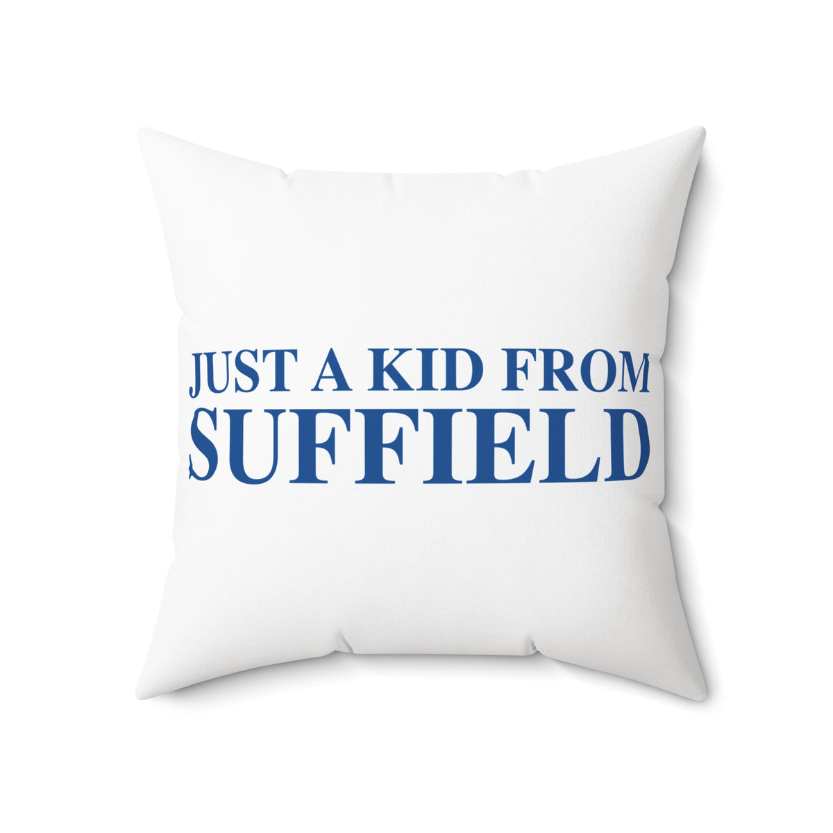 Just a kid from Suffield Polyester Square Pillow