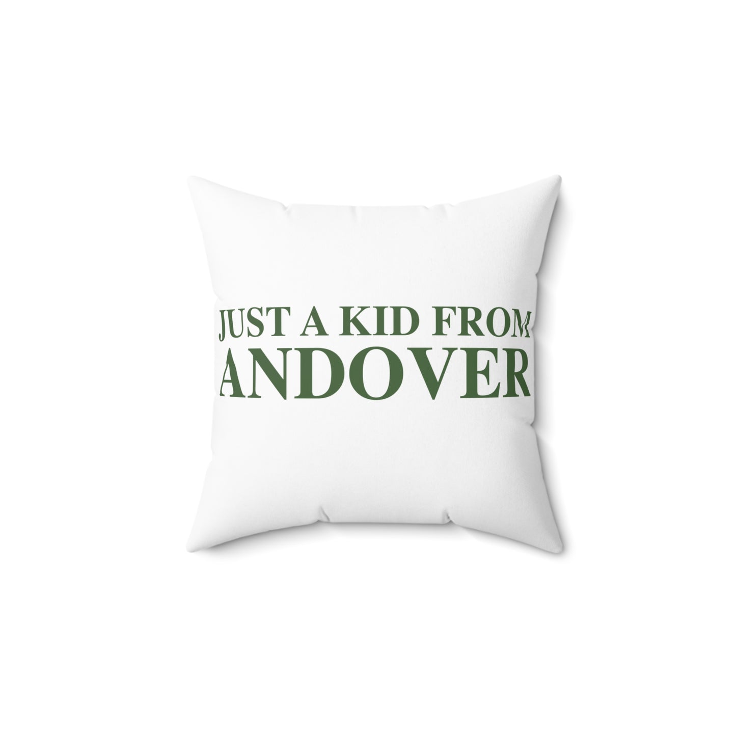 Just a kid from Andover Spun Polyester Square Pillow