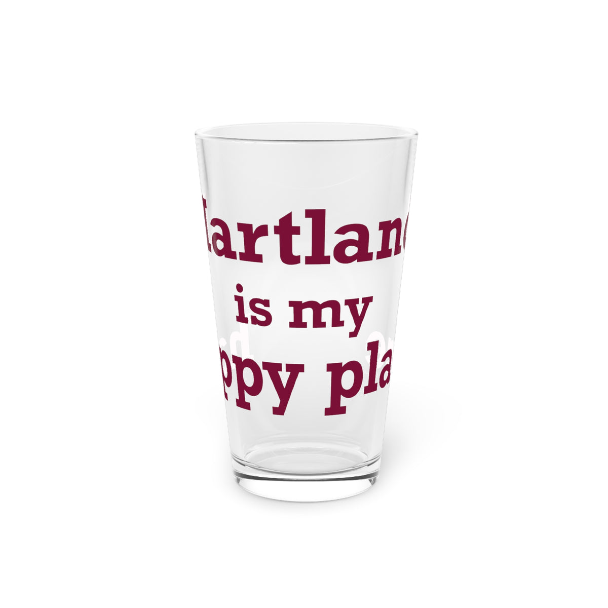 Hartland is My Happy Place Pint Glass, 16oz