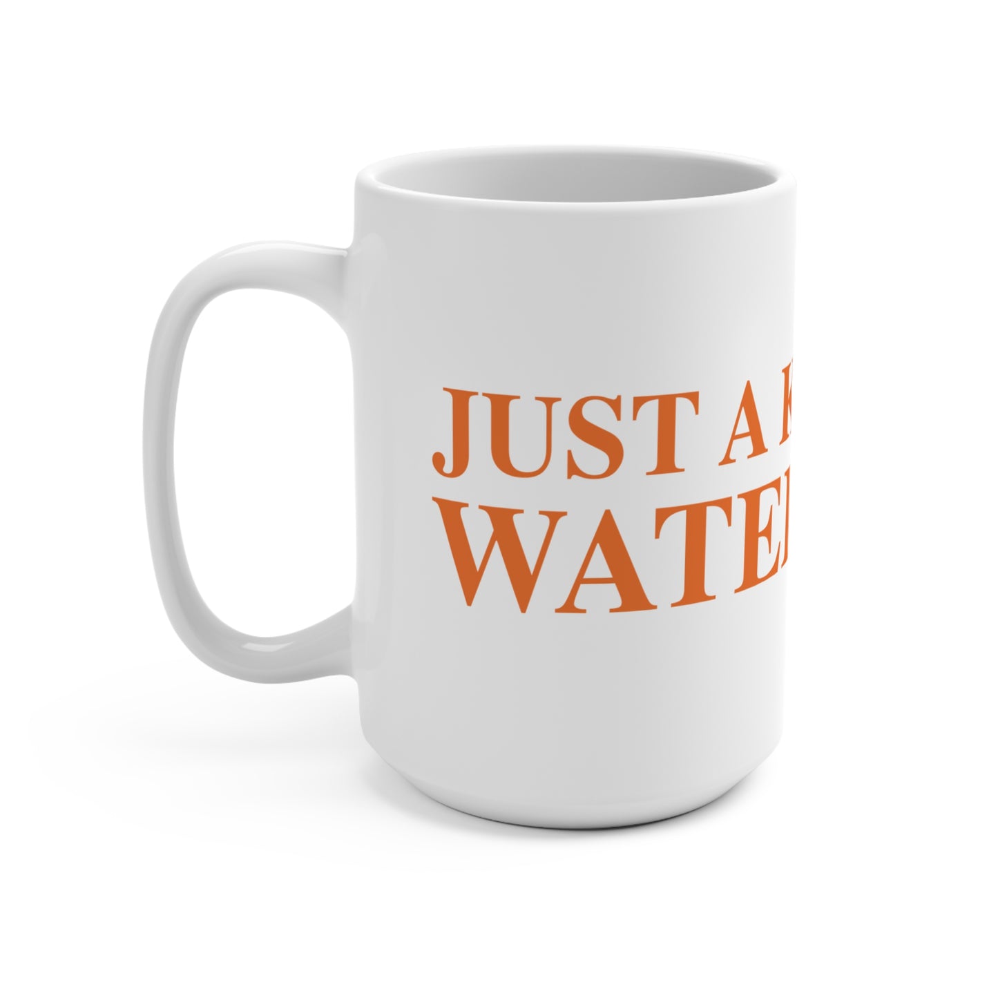Just a kid from Watertown Mug 15oz