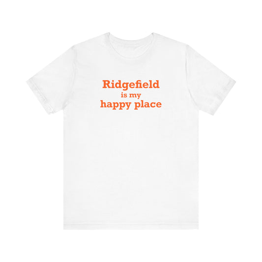 Ridgefield Is My Happy Place Unisex Jersey Short Sleeve T-Shirt