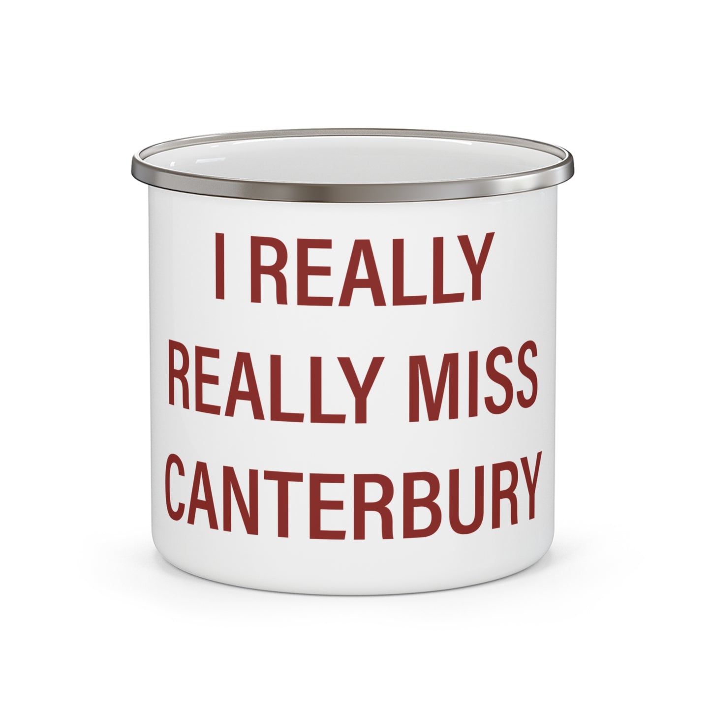 I Really Really Miss Canterbury Enamel Camping Mug
