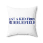 Just a kid from Middlefield Spun Polyester Square Pillow