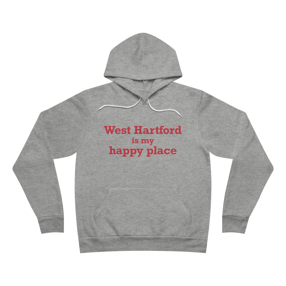 West Hartford is My Happy Place Unisex Sponge Fleece Pullover Hoodie