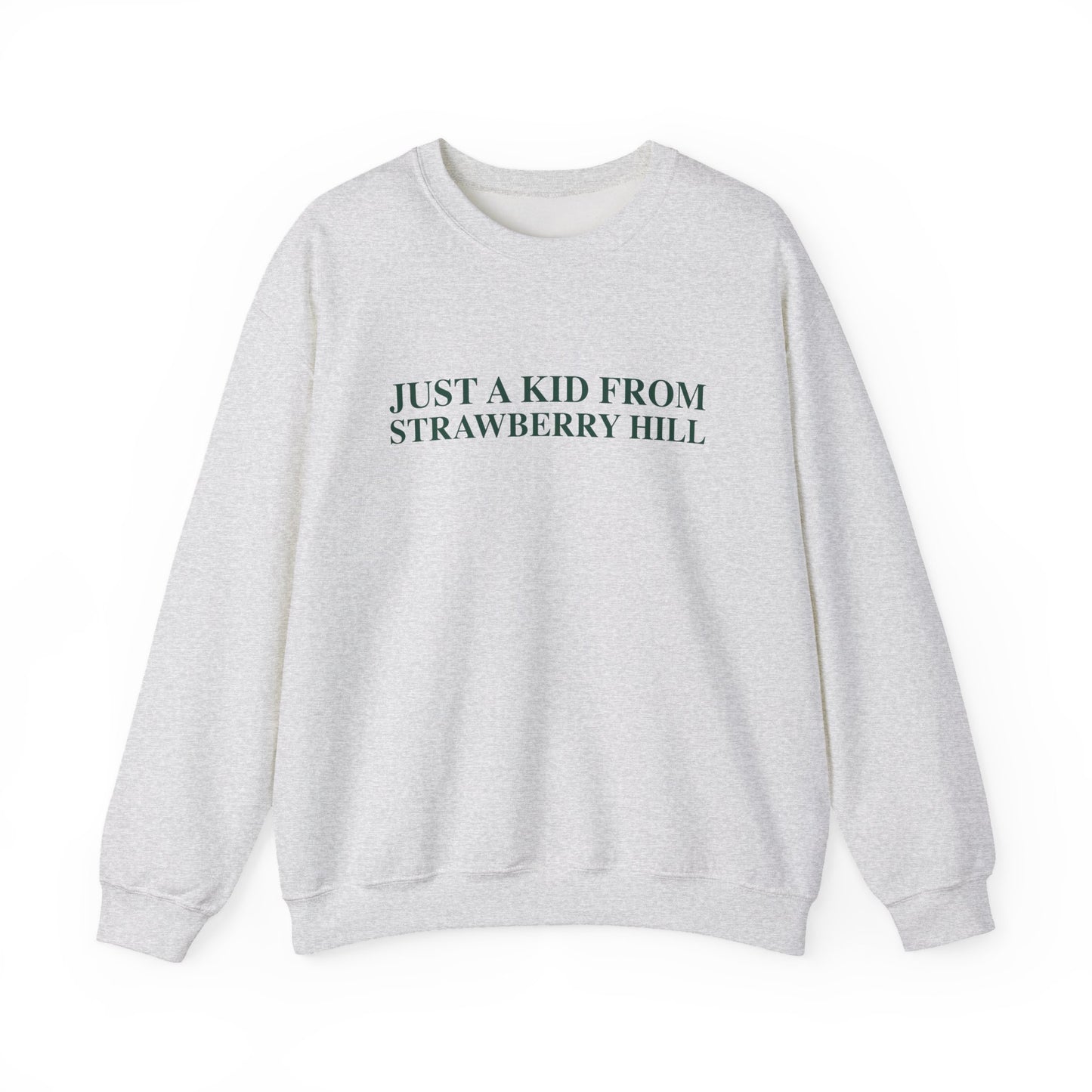 Just a kid from Strawberry Hill Unisex Heavy Blend™ Crewneck Sweatshirt