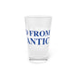 Just a kid from Willimantic Pint Glass, 16oz