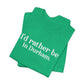 I'd rather be in Durham. Unisex Jersey Short Sleeve Tee