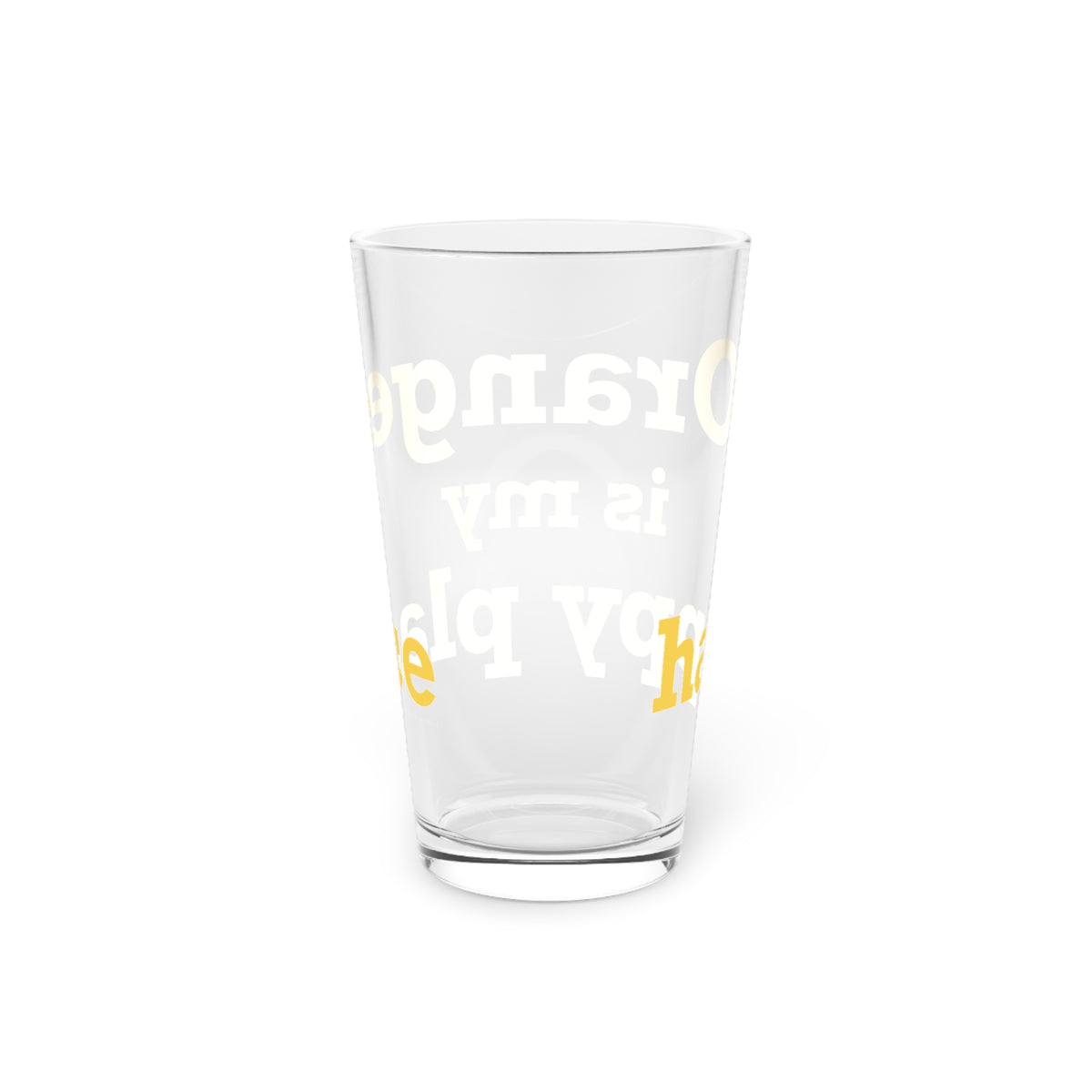 Orange is My Happy Place Pint Glass, 16oz