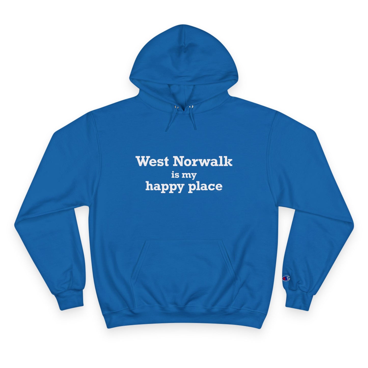 West Norwalk is My Happy Place Champion Hoodie