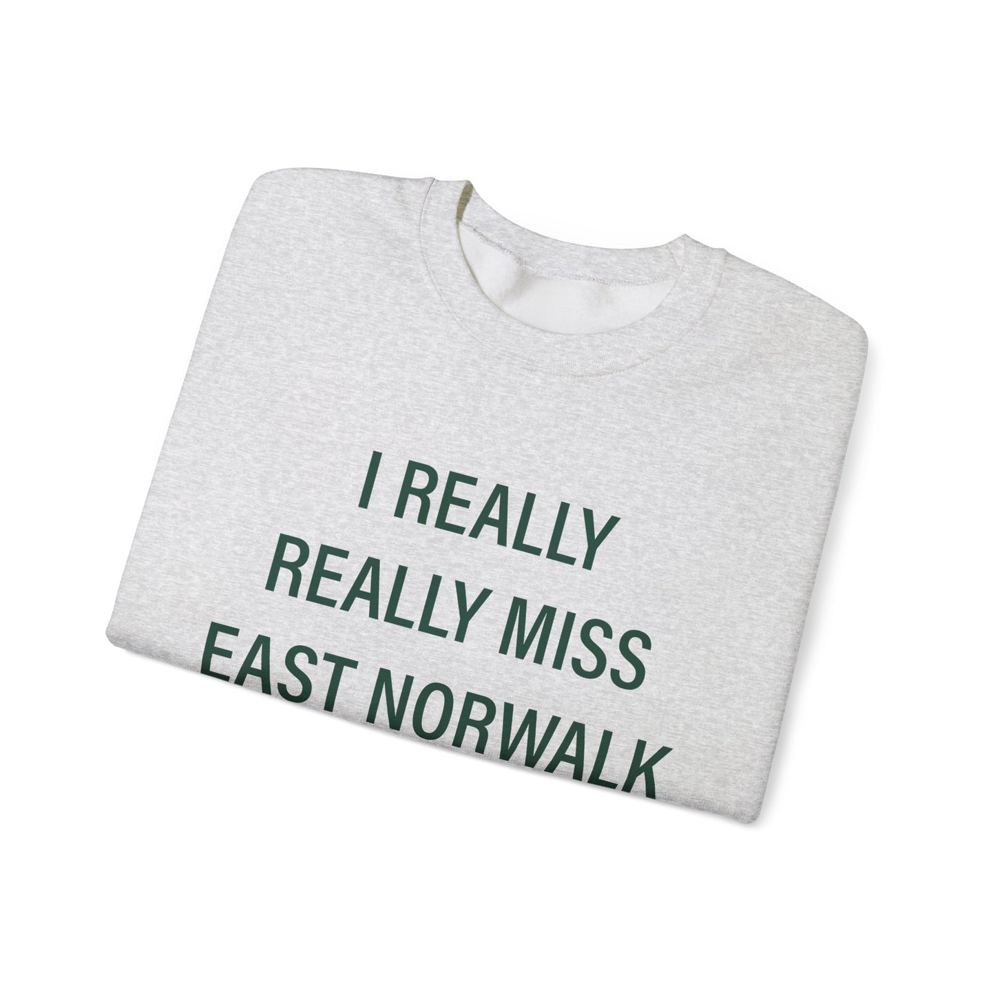 I Really Really Miss East Norwalk Unisex Heavy Blend™ Crewneck Sweatshirt