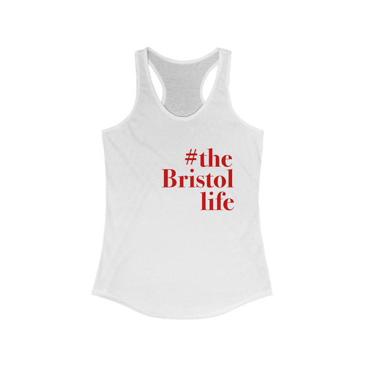 #thebristollife Women's Ideal Racerback Tank