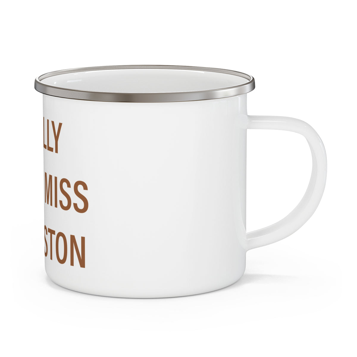 I Really Really Miss Thomaston Enamel Camping Mug