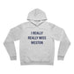 I Really Really Miss Weston Unisex Sponge Fleece Pullover Hoodie