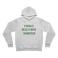 I Really Really Miss Thompson Unisex Sponge Fleece Pullover Hoodie