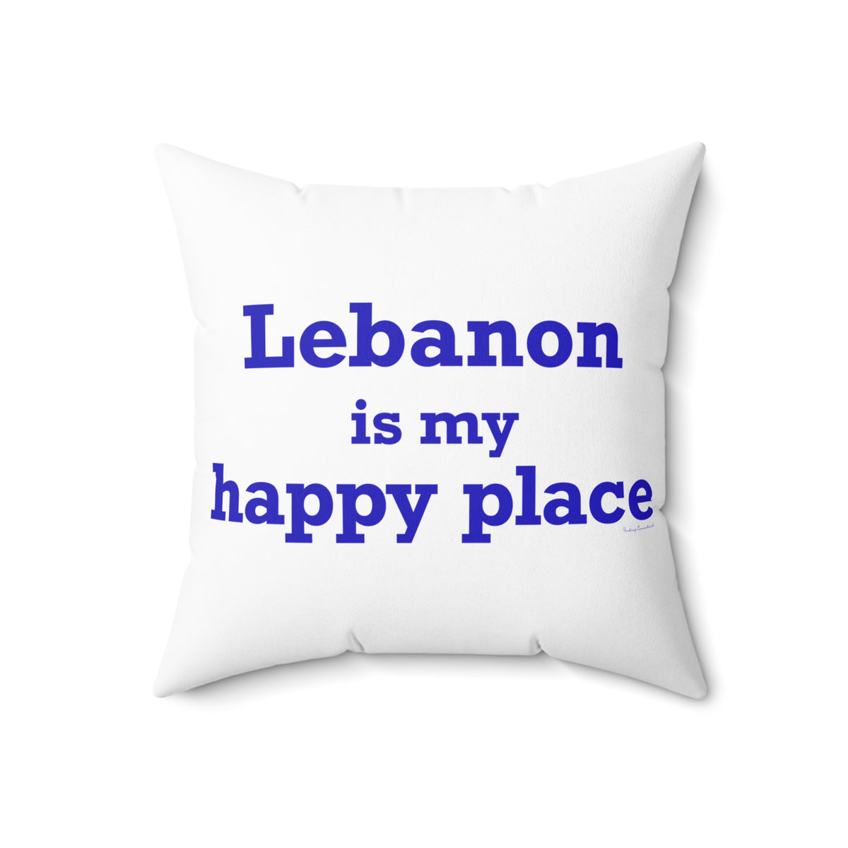 Lebanon is My Happy Place Spun Polyester Square Pillow