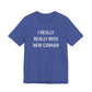 I Really Really Miss New Canaan Unisex Jersey Short Sleeve T-Shirt