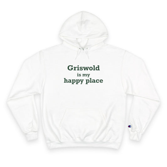 Griswold is My Happy Place Champion Hoodie