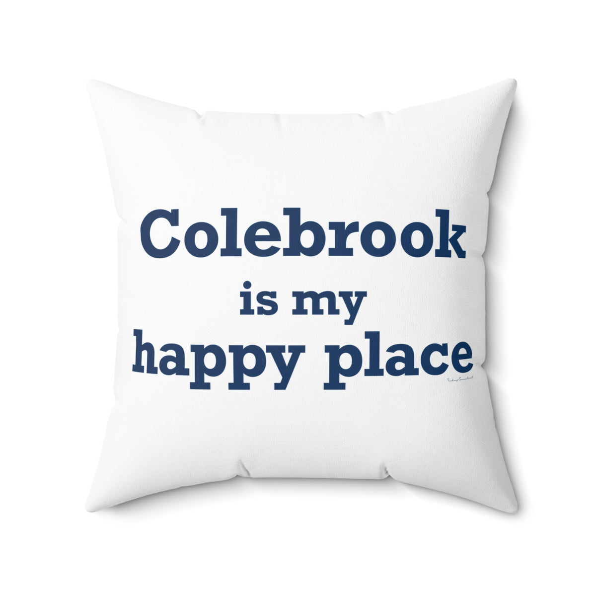 Colebrook is my Happy Place Polyester Square Pillow