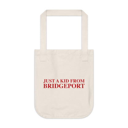 Just a kid from Bridgeport Organic Canvas Tote Bag