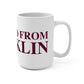 Just a kid from Franklin Mug 15oz