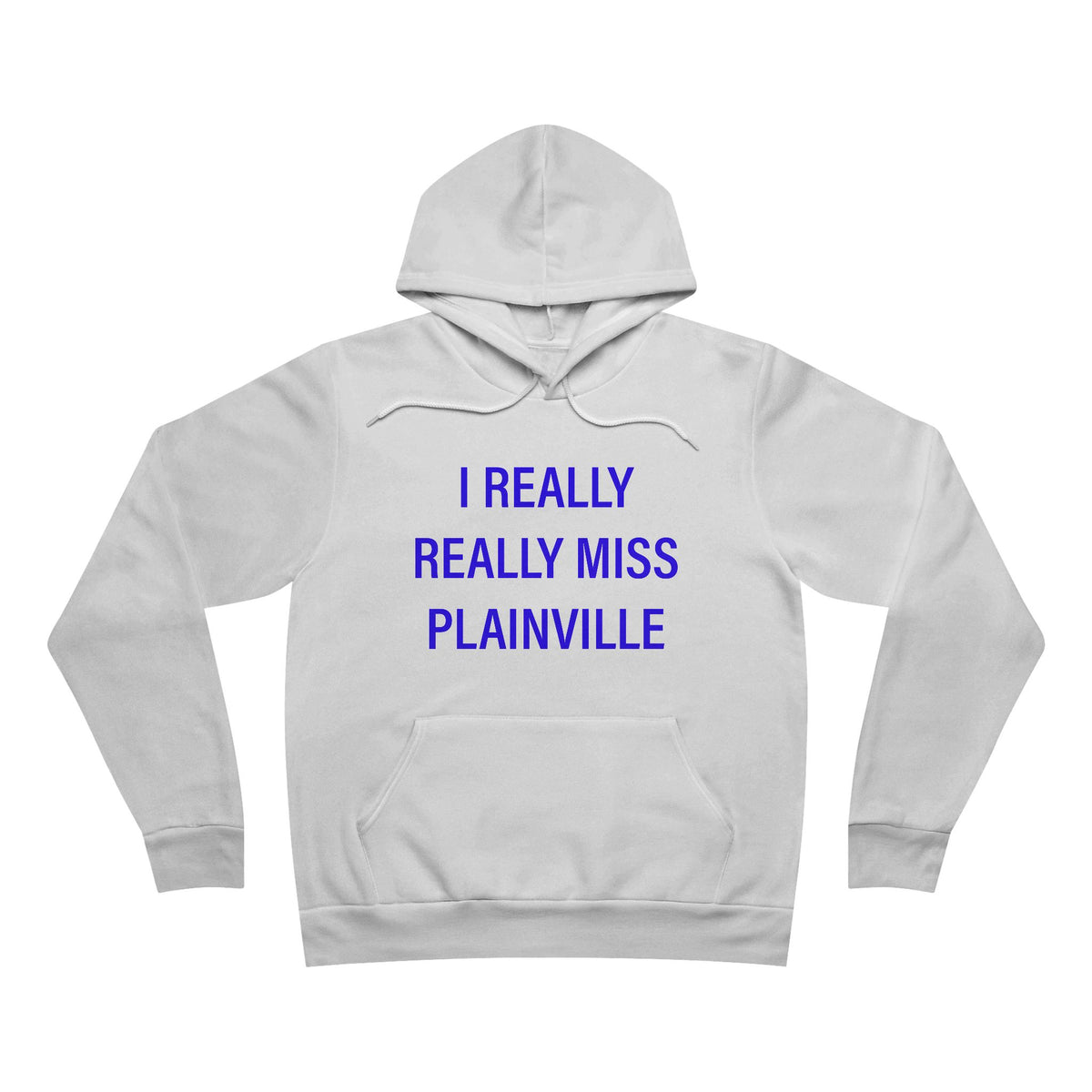 I Really Really Miss Plainville Unisex Sponge Fleece Pullover Hoodie