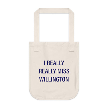 I Really Really Miss Willington Organic Canvas Tote Bag