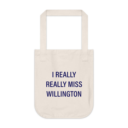 I Really Really Miss Willington Organic Canvas Tote Bag