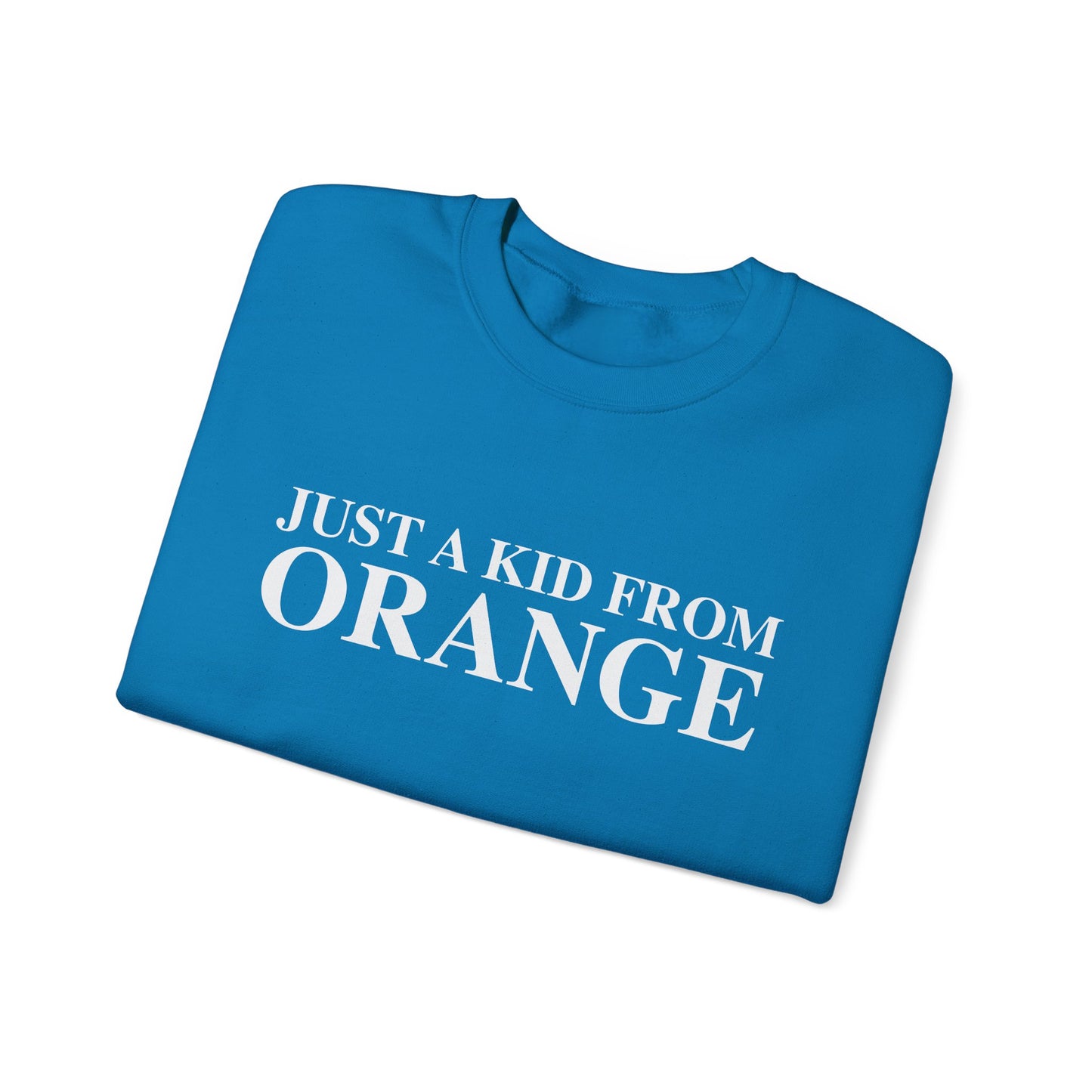 Just a kid from Orange Unisex Heavy Blend™ Crewneck Sweatshirt