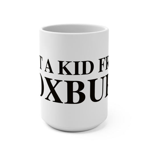 Just a kid from Roxbury Mug 15oz