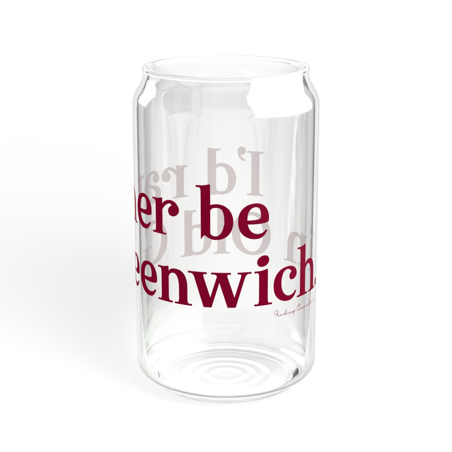 I’d rather be in Old Greenwich Sipper Glass, 16oz