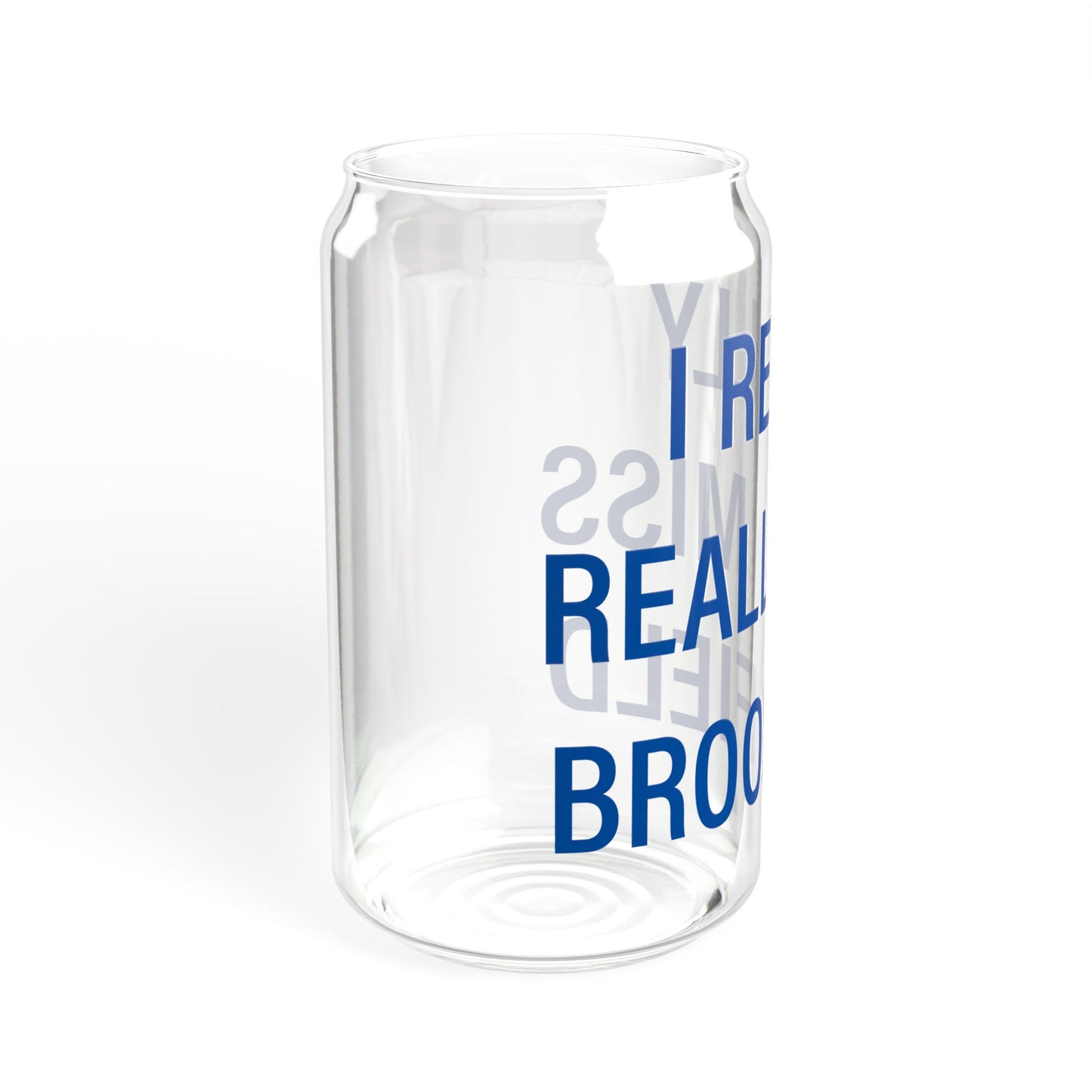 I Really Really Miss Brookfield Sipper Glass, 16oz
