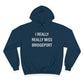 I Really Really Miss Bridgeport Champion Hoodie