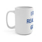 I Really Really Miss Goshen Mug 15oz